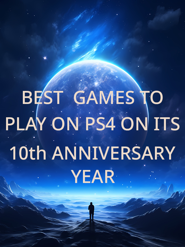 Best PS4 Games To Play
